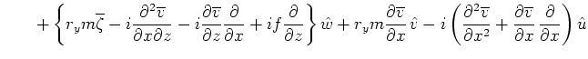 $\displaystyle \quad \quad +\left\{r_ym\overline{\zeta }-i\frac{\partial ^2\over...
...{\partial \overline{v}}{\partial x}\,\frac{\partial }{\partial x}\right)\hat{u}$