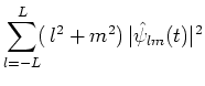$\displaystyle \sum_{l=-L}^{L}\!(\,l^2+m^2)\,\vert\hat{\psi }_{lm}(t)\vert^2$