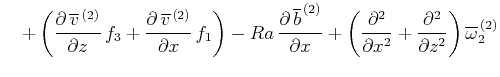$\displaystyle \hspace{1em}+\left(\frac{\partial \,\overline{v}^{\,(2)}}{\partia...
...artial x^2}+\frac{\partial ^2}{\partial z^2}\right)\overline{\omega }_2^{\,(2)}$